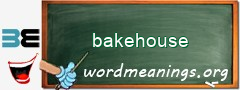WordMeaning blackboard for bakehouse